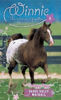 Unhappy Appy - Book #5 of the Winnie the Horse Gentler