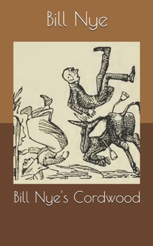 Bill Nye's Cordwood