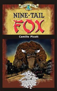 Paperback Nine-Tail Fox: A Chinese Heritage Tale Book