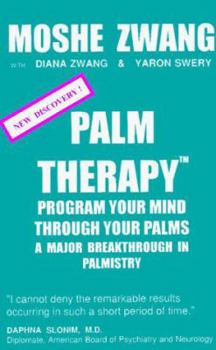 Paperback Palm Therapy: Program Your Mind Through Your Palms-A Major Breakthrough in Palmistry Book
