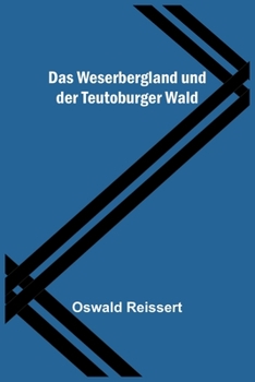 Paperback Das Weserbergland und der Teutoburger Wald [German] Book