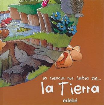 La Terra - Book  of the La Ciencia Nos Habla De... / Science Speaks to Us of...