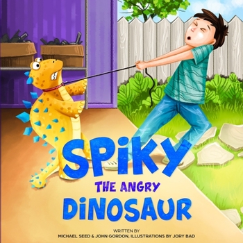 Paperback Spiky the Angry Dinosaur: A Fun Children's book about Dinosaurs & Dogs, Emotions & Feelings, Anger & Self Control, Lies & Truth (Picture Books - Book