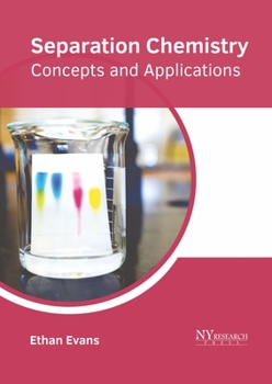 Hardcover Separation Chemistry: Concepts and Applications Book
