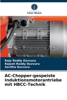 Paperback AC-Chopper-gespeiste Induktionsmotorantriebe mit HBCC-Technik [German] Book