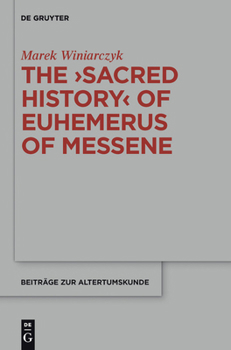 Hardcover The Sacred History of Euhemerus of Messene Book