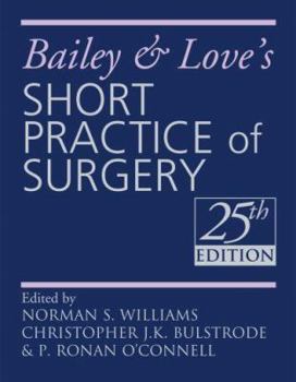 Hardcover Bailey and Love's Short Practice of Surgery (A Hodder Arnold Publication) Book