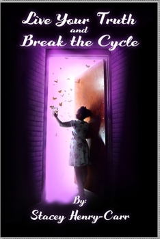 Paperback Live Your Truth and Break the Cycle Book