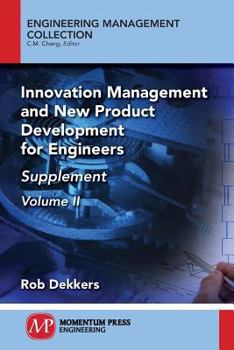 Paperback Innovation Management and New Product Development for Engineers, Volume II: Supplement Book