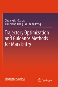 Paperback Trajectory Optimization and Guidance Methods for Mars Entry Book