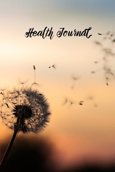Health Journal: Record & Track Medical, Dental, Food, Exercise, Weight, Mental, Fitness, Mood, Diet Log Book Tracker