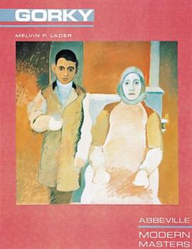 Arshile Gorky (Modern Masters Series, Vol. 8) - Book #8 of the Modern Masters Series