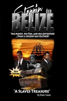 Paperback Stepp'in in Belize: "A Slave's Treasure" Book