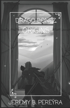 Paperback Drago Bonez: Origins: Part One Book