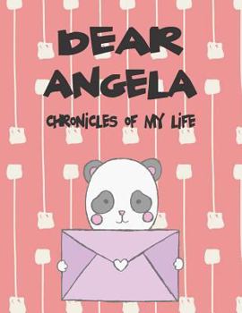 Dear Angela, chronicles of my life: A Girl's Thoughts
