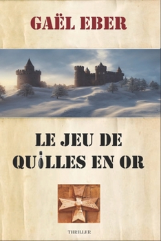 Paperback Le Jeu de Quilles en Or [French] Book
