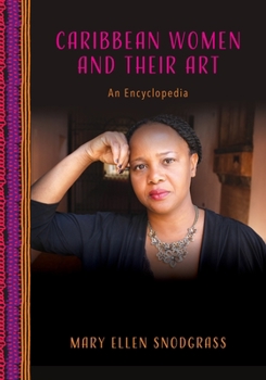 Paperback Caribbean Women and Their Art: An Encyclopedia Book