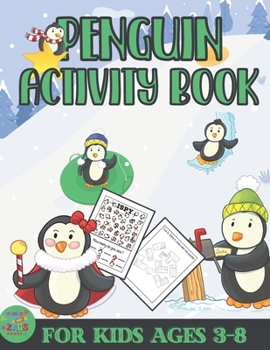 Paperback penguin activity book for kids ages 3-8: Penguin themed gift for Kids ages 3 and up Book
