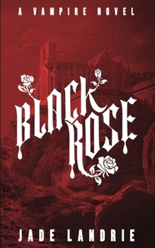 Black Rose (The Blood Hunter Series)