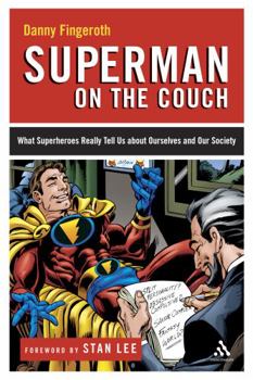 Paperback Superman on the Couch: What Superheroes Really Tell Us about Ourselves and Our Society Book