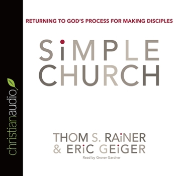 Audio CD Simple Church: Returning to God's Process for Making Disciples Book
