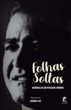 Paperback Folhas Soltas: Memórias de um Pensador Anônimo [Portuguese] Book