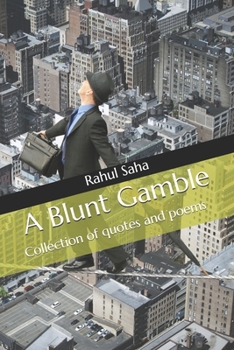 Paperback A Blunt Gamble: Collection of quotes and poems Book