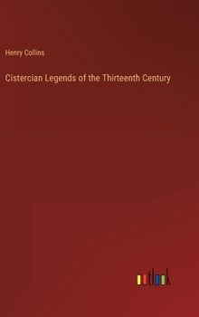 Hardcover Cistercian Legends of the Thirteenth Century Book