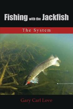 Paperback Fishing with the Jackfish: The System Book