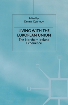 Paperback Living with the European Union: The Northern Ireland Experience Book