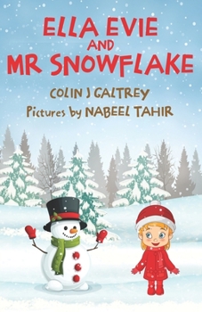 Paperback Ella Evie and MR Snowflake Book