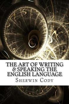 The Art of Writing & Speaking the English Language