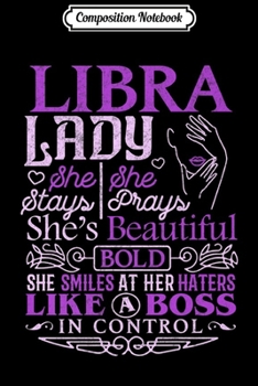 Composition Notebook: Libra Lady Gift She Stays Astrology Zodiac Sign Woman Girl Premium Journal/Notebook Blank Lined Ruled 6x9 100 Pages