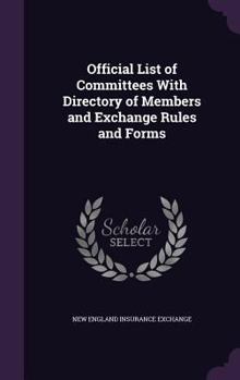 Official List of Committees with Directory of Members and Exchange Rules and Forms