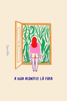 Paperback A vida acontece lá fora [Portuguese] Book