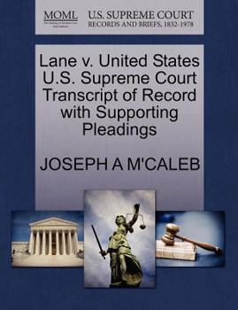 Paperback Lane V. United States U.S. Supreme Court Transcript of Record with Supporting Pleadings Book