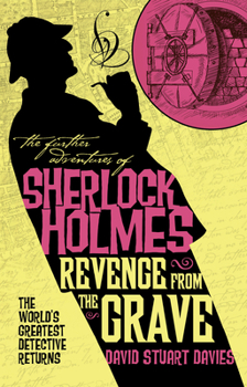 Paperback The Further Adventures of Sherlock Holmes - Revenge from the Grave Book