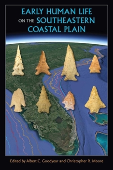 Hardcover Early Human Life on the Southeastern Coastal Plain Book