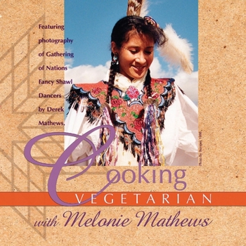 Paperback Cooking Vegetarian with Melonie Mathews: Volume 1 Book