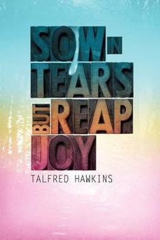 Paperback Sow in Tears But Reap in Joy Book