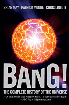 Hardcover Bang!: The Complete History of the Universe Book