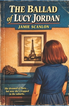 Paperback The Ballad of Lucy Jordan Book