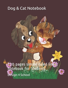 Paperback Dog & Cat Notebook: 120 pages simple ruled lined notebook for Students Book