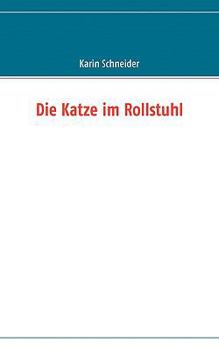 Paperback Die Katze im Rollstuhl [German] Book