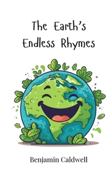 Paperback The Earth's Endless Rhymes Book
