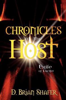 Chronicles of the Host: Exile of Lucifer (Chronicles of the Host) - Book #1 of the Chronicles of the Host