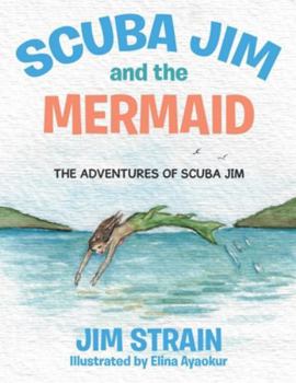 Paperback Scuba Jim and the Mermaid Book