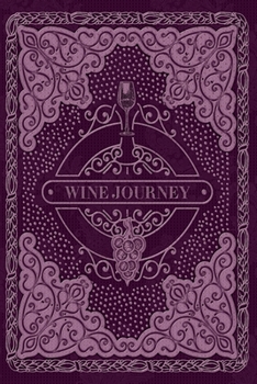 Wine Journey: Purple Design Wine Tasting Journal