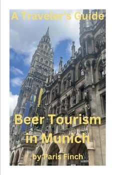 Paperback A Travel's Guide - Beer Tourism in Munich Book