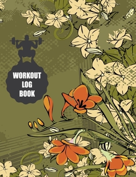 Paperback Workout Log Book: Fitness Log Books, Workout Log Books For Men, Daily Workout Journal Book
